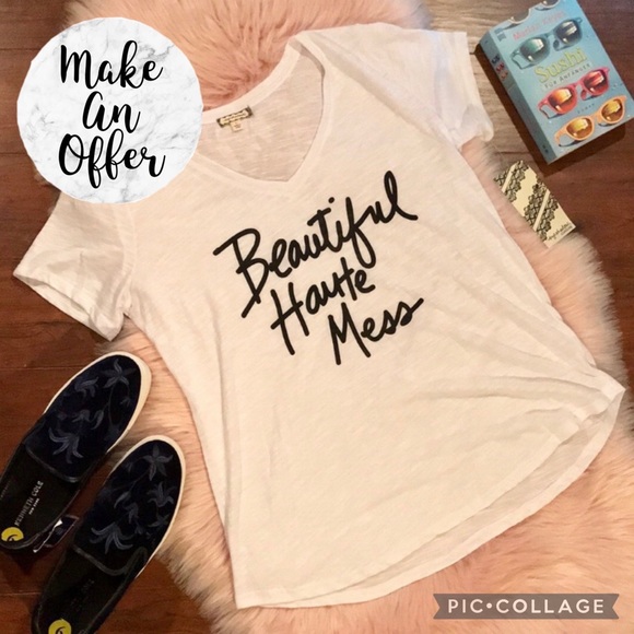 Eyeshadow Tops - NWT Eyeshadow White Tee ‘Beautiful Haute Mess’